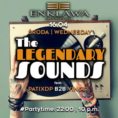 LEGENDARY SOUNDS | ŚRODA 16.04 LEGENDARY SOUNDS | ŚRODA 16.04